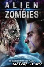 Watch Streaming Movie Alien Vs. Zombies (2017)